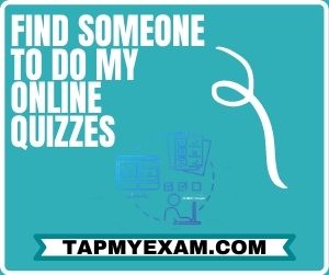 Find Someone to do My Online Quizzes