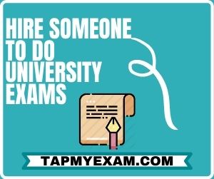 Hire Someone to do University Exams